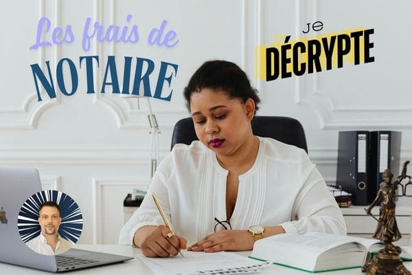 dans ce article de blog de Stéphan LIDY on décrypte les frais de notaires afin de vous préparer